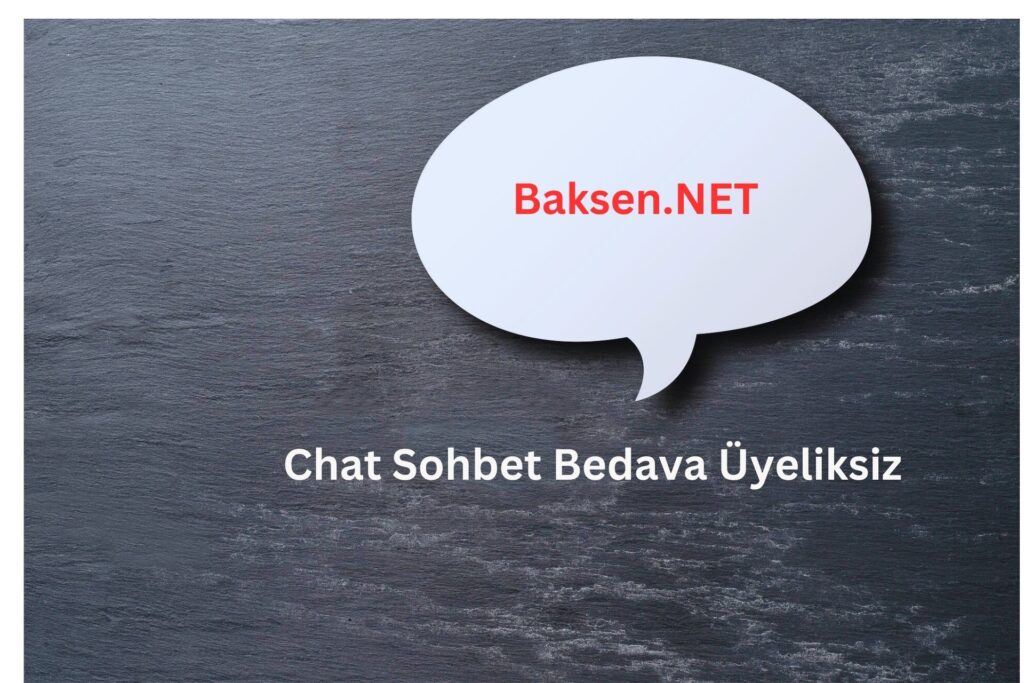 Chat Sohbet Bedava Üyeliksiz