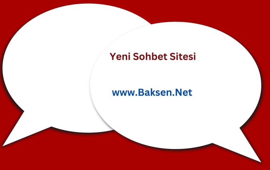 Yeni Sohbet Sitesi